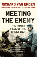 Meeting the Enemy: The Human Face of the Great War
