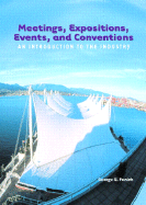 Meetings, Expositions, Events, and Conventions: An Introduction to the Industry