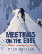 Meetings on the Edge: A High-Level Escape from Office Routine