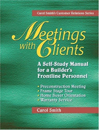 Meetings with Clients: A Self-Study Manual for a Builder's Frontline Personnel