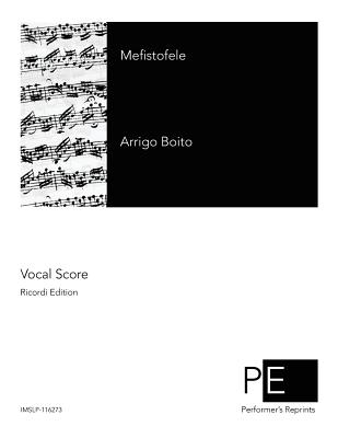 Mefistofele - Saldano, Michele, and Marzials, Theodore (Translated by), and Boito, Arrigo