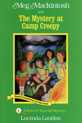 Meg Mackintosh and the Mystery at Camp Creepy - Title #4: A Solve-It-Yourself Mystery Volume 4 - 