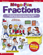 Mega-Fun Fractions - Miller, Marcia, (Ed, and Lee, Martin