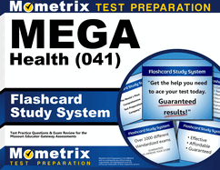 Mega Health (041) Flashcard Study System: Mega Test Practice Questions & Exam Review for the Missouri Educator Gateway Assessments