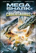 Mega Shark Vs. Crocosaurus