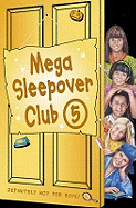Mega Sleepover 5