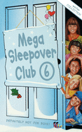 Mega Sleepover 6: Winter Collection