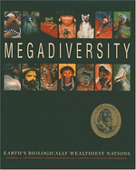 Megadiversity: Earths Biologically Wealthiest Nations