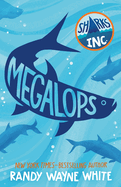 Megalops: A Sharks Incorporated Novel