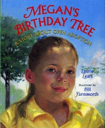 Megan's Birthday Tree: A Story about Open Adoption