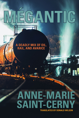 Megantic - Saint-Cerny, Anne-Marie, and Wilson, W Donald (Translated by)