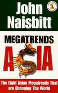Megatrends Asia: The Eight Asian Megatrends That are Changing the World