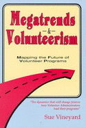 Megatrends & Volunteerism: Mapping the Future of Volunteer Programs - Vineyard, Sue