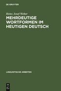 Mehrdeutige Wortformen Im Heutigen Deutsch