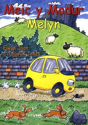 Meic Y Modur Melyn - Ioan, Elwyn, and Jones, Tegwyn