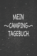 Mein Camping Tagebuch: Wunderbar als Zubehr zum festhalten von Notizen bei Wander ausfl?gen