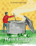 Mein Eintopf: einfach gesund effektiv