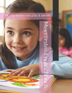 Mein erstes Englischbuch: Nr 1 f?r Kinder von 4 bis 8 Jahren