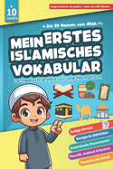 Mein erstes islamisches Vokabular: Grundlegende Begriffe des Islams lernen & verstehen - Ein islamisches Lexikon, einfach erklrt fr Anfnger