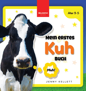 Mein Erstes Kuh-Buch: Spa und Lernen fr Kinder im Alter von 3-5 Jahren