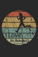 Mein Lauftagebuch: Trainingstagebuch fr Lufer und Jogger &#9830; Lauflogbuch fr ber 200 Eintrge &#9830; 6x9 Format I Motiv: I love running retro rund