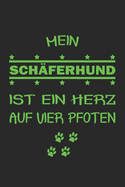 Mein Sch?ferhund ist ein Herz auf vier Pfoten: Monatsplaner, Termin-Kalender f?r Hunde-Halter - Geschenk-Idee - A5 - 120 Seiten