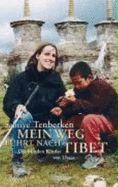 Mein Weg FHrt Nach Tibet: Die Blinden Kinder Von Lhasa (Hardback)