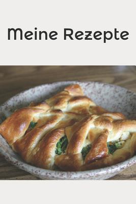 Meine Rezepte: Schreibe Dein Eigenes Kochbuch - Schnes Rezeptbuch Zum Selberbeschreiben - Stern, Klara