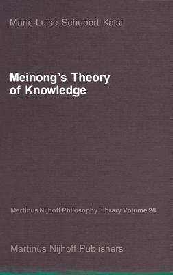 Meinong's Theory of Knowledge - Kalsi, Marie-Luise Schubert