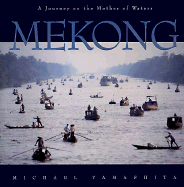 Mekong - Yamashita, Michael S, and Karnow, Stanley (Introduction by)
