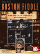 Mel Bay Presents Boston Fiddle: The Dudley Street Tradition - Ferrel, Frank