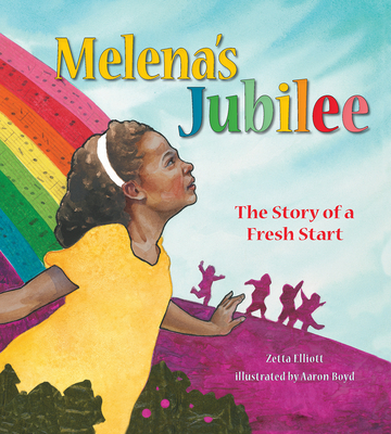 Melena's Jubilee: The Story of a Fresh Start - Elliott, Zetta