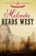 Melinda Heads West