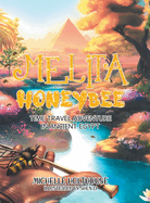 Melita Honeybee: Time Travel Adventure in Ancient Egypt