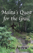 Melita?s Quest for the Grail