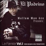 Mellow Man Ace Presents La Familia, Vol. 1