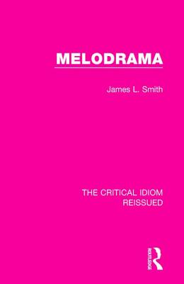 Melodrama - Smith, James L.