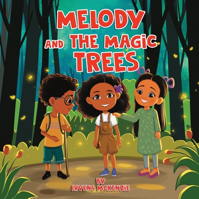 Melody and the Magic Tree's - McKenzie, Irvens