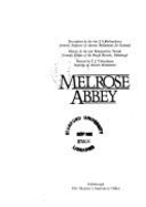 Melrose Abbey - Great Britain: Scottish Development Deptartment