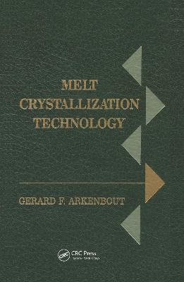 Melt Crystallization Technology - Arkenbout-de Vroome, Tine