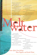 Meltwater: Fiction and Poetry from the Banff Centre for the Arts