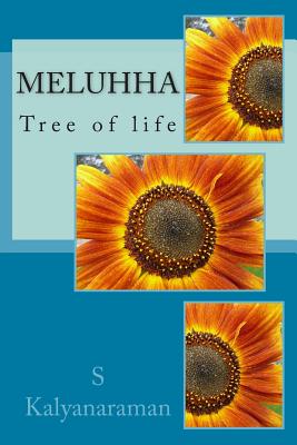 Meluhha: Tree of Life - Kalyanaraman, S