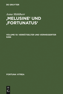 'Melusine' Und 'Fortunatus': Verrtselter Und Verweigerter Sinn
