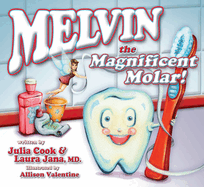 Melvin the Magnificent Molar