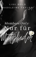 Members Only: Nur f?r Mitglieder