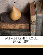Membership Roll. May, 1891