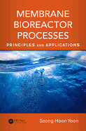 Membrane Bioreactor Processes: Principles and Applications