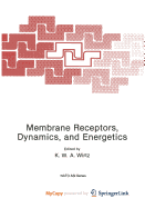 Membrane Receptors, Dynamics, and Energetics