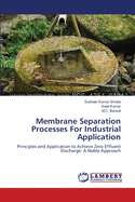 Membrane Separation Processes for Industrial Application