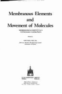 Membranous Elements and Movement of Molecules - Reid, Eric